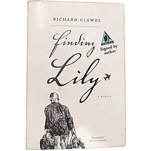 Softcover Book 'Finding Lily - A Memoir' Richard Clewes Key Porter Books 2006